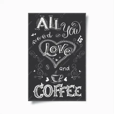 Póster todo lo que necesitas es amor y café – Pixers®